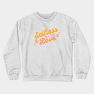 Selfless Love Mark 12:31 Crewneck Sweatshirt